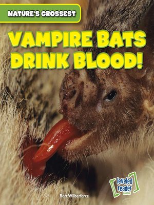 cover image of Vampire Bats Drink Blood!